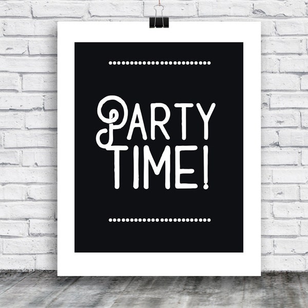 Party Time Poster - Party Poster Download - Party Art - digital print- home goods - posters - digital print -  instant download