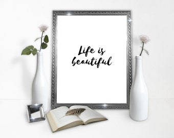 Life is Beautiful Poster - Life Poster - Beautiful - Downloads - Classy Poster - Minimal - Decoration - Instant Download