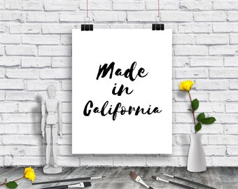 Made In California Poster - Californian Poster - Cali - Printable Poster - Prints - Artsy poster - Wall Art - Artist - Gift idea - States