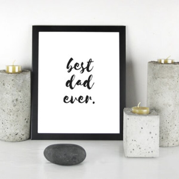 Best Dad Ever Poster - Gifts for Dad - Father's Day - Downloads - Minimal Poster - Instant Download - Gifts