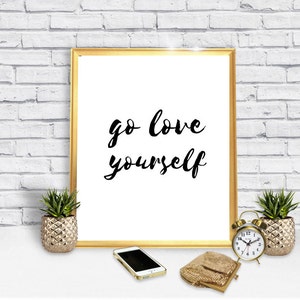 go love yourself poster - love yourself print - self-love - love art - instant gift - instant download