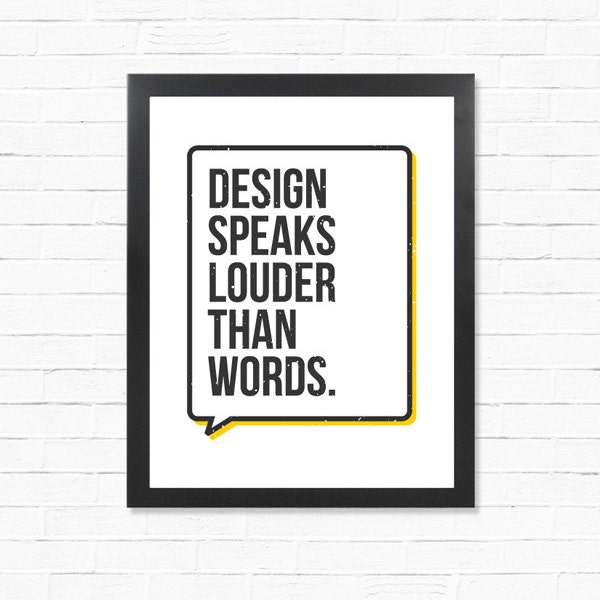 Digital Print - Design Speaks Louder Than Words  - Digital Poster Download - Speech Bubble - Downloadable Poster - Printable Wall Art