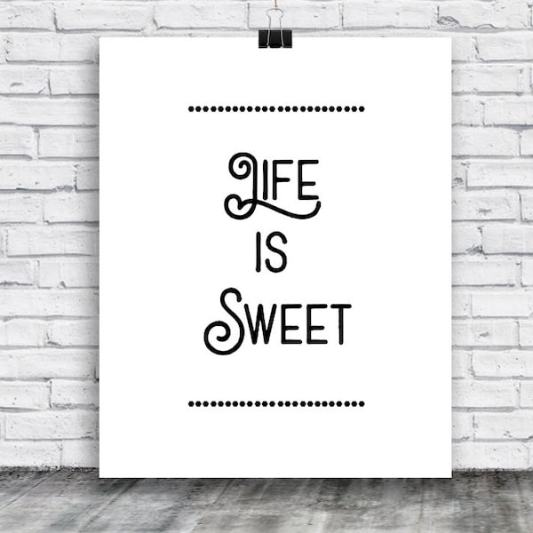 Life is Sweet Poster - printable poster - digital art -  trendy wall art poster - instant download - home decor - Instant Download Poster