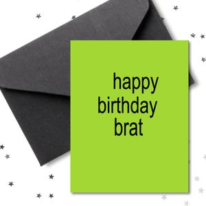 Biglietto di auguri di buon compleanno Brat / Biglietto di auguri Green Brat / Biglietto di auguri di compleanno divertente