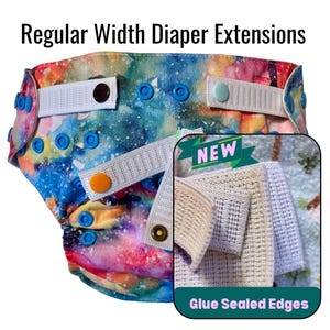 May include: Regular Width Diaper Extensions featuring a colourful galaxy print fabric with blue snaps. An inset shows fabric swatches labelled NEW with Glue Sealed Edges, displaying textured beige and white material strips for adjustment.