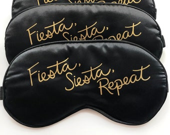 LUXE Fiesta Siesta Repeat Eye Mask, Bachelorette Party Hangover Kit, 21st 30th Birthday Favor, Girl's Trip, Adjustable Travel Sleep Mask