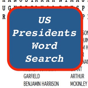 May include: A blue and red rectangle with the text "US Presidents Word Search" in white. The rectangle is over a word search puzzle with the names of US presidents.