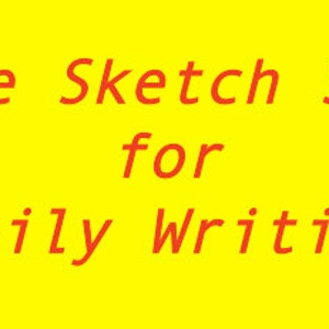 May include: Yellow background with red text that reads "Creative Sketch Starters for Daily Writing".