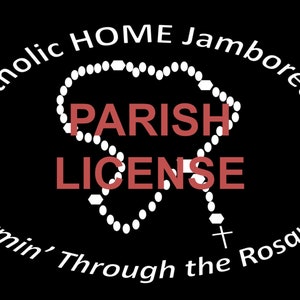 May include: Black and white graphic of a rosary with the text "Catholic Home Jamboree™ Parish License Roamin' Through the Rosary™".