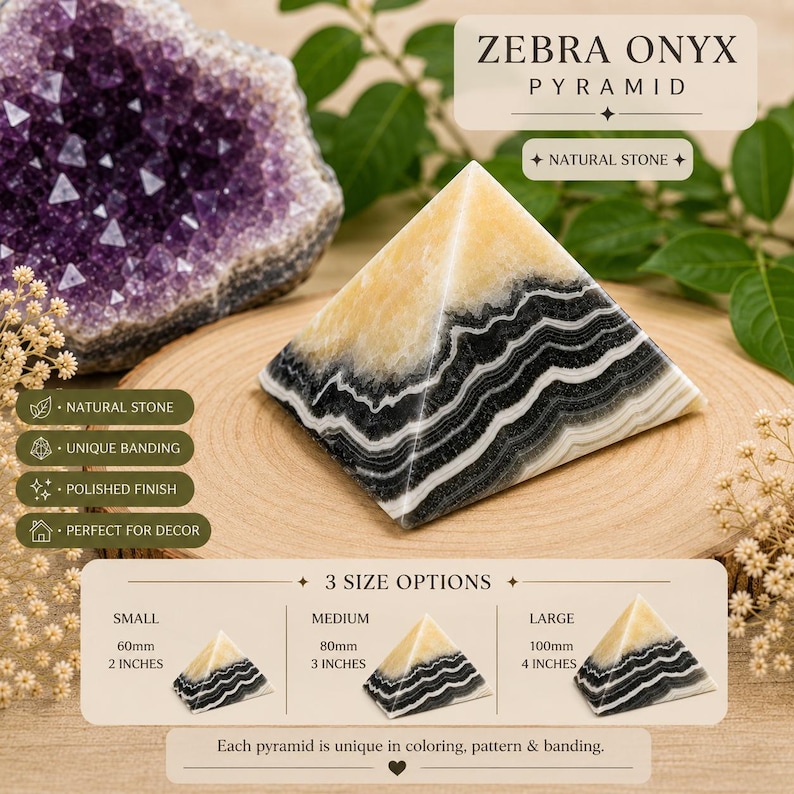 May include: Zebra Onyx pyramid with unique banding and a polished finish. The pyramid is a natural stone and comes in three sizes: small (60mm), medium (80mm), and large (100mm). The pyramid is perfect for decor.