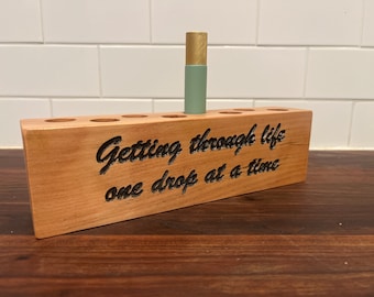 Essential Oil Rollerball Holder with 6 Holes Engraved Getting through life one drop at a time.