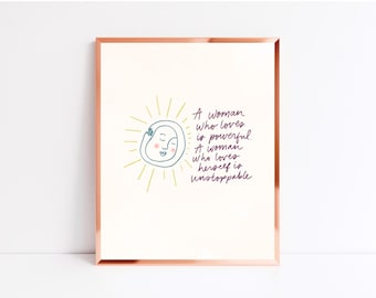 A woman who loves herself is unstoppable (8x10 inches unframed print)