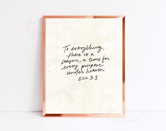 Ecclesiastes 3:1 Art Print (unframed)