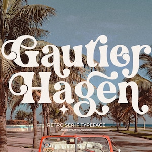 Gautier Hagen - Retro Schriftart, Procreate Schriftart, Canva Schriftart, Moderne Schriftart, Boho Schriftart, Logo Schriftart, Groovy Schriftart, Cricut Schriftart, Bold Schriftart, Hippie Schriftart