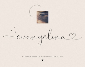 Evangelina - Lovely Font, Calligraphy font, Handwritten Font, Feminine Font, Cricut Font Script Font, Wedding font, Modern font, Canva Font