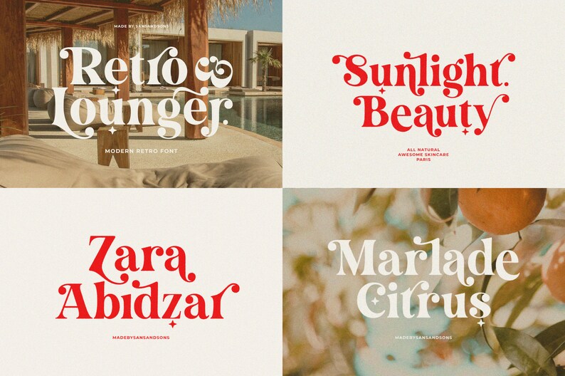 May include: Four different designs for a retro font, each with a different name and tagline. The first design is "Retro Lounger" with the tagline "Modern Retro Font". The second design is "Sunlight Beauty" with the tagline "All Natural Awesome Skincare Paris". The third design is "Zara Abidzar" with the tagline "Made by Sansandsons". The fourth design is "Marlade Citrus" with the tagline "Made by Sansandsons".