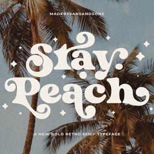 Stay Peach - police rétro, police bohème, police groove, police moderne, police de marque, police de mariage, police Canva, police Procreate, police Cricut, police Svg