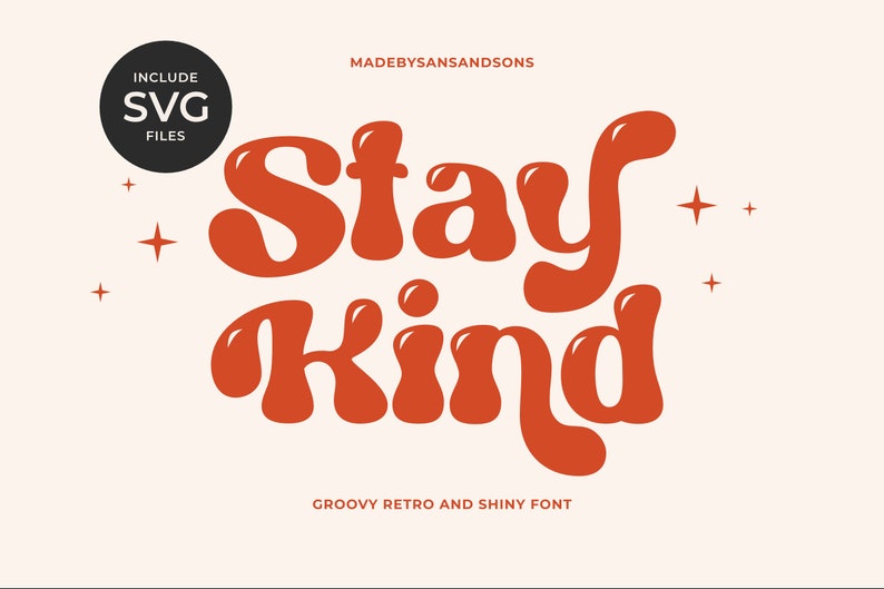 Stay Kind - Modern Retro Font, Boho Font, Wedding Font, Logo Font, Canva Font, Groovy Font, Cricut Font, Silhouette Font, Procreate Font 