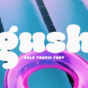 Gush - Retro Font, Bold Font, Groovy Font, Boho Font, Bubbly Font, Modern Font, Hippie Font, 70s Font, Cricut Fonts, Procreate Fonts