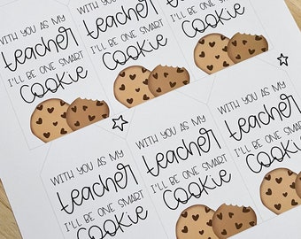 With you as my teacher i&#39;ll be one smart cookie- back to school | Back to School Printable