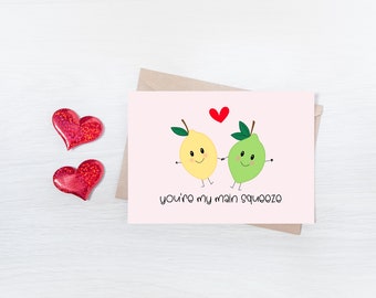 You're My Main Squeeze Valentines Card | Valentines Cards | Valentines Day Cards | Punny Cards | Funny Cards