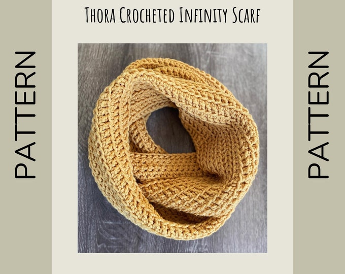 Crochet Pattern for Thora Infinity Scarf