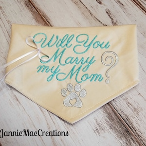 Will You Marry My Mom Tie On Dog Bandana - Dog Scarf Marriage Proposal