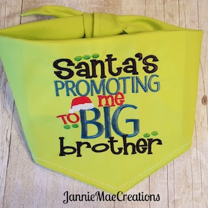 Tie on Santa&#39;s Promoting Me To Big Brother Dog Bandana -  pregnancy announcement dog scarf  - Big Brother - dog neckwear - photo prop