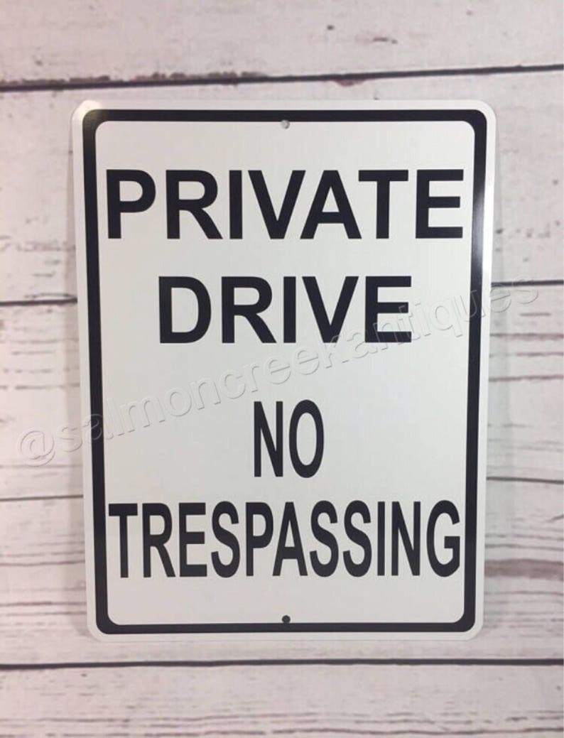 "Private Drive No Trespassing" Aluminiumschild - Reflektierend, Wetterfest (30,5x45,7cm)