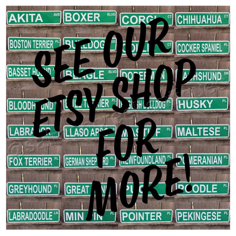 May include: A collage of green and white signs with dog breeds listed on them. The text "See our Etsy shop for more!" is written in large black letters over the signs.