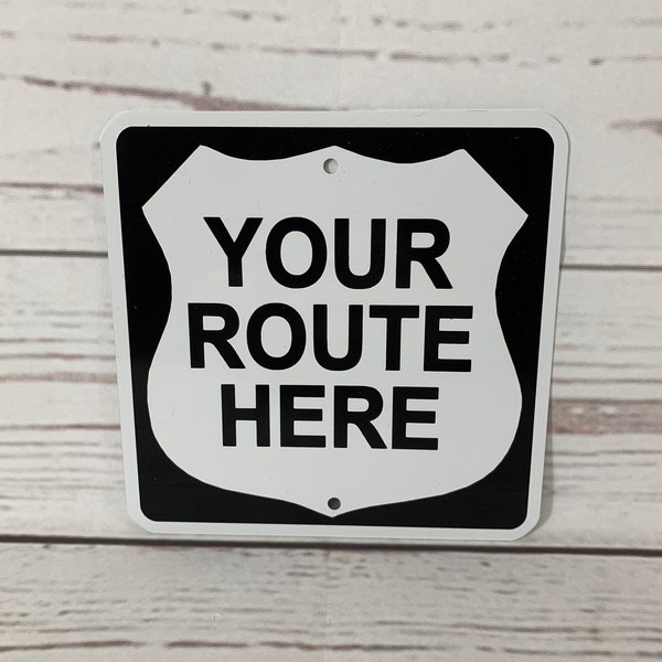 CUSTOM ROUTE # "Your Text Here" Metal Aluminum Highway Road Sign 6"x6" or 12"x12" Personalized Made to order (2 sizes available)
