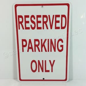 Reserved Parking Only Metal Street Sign NEW  - (3 sizes available)