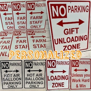 CUSTOM No Parking Metal Traffic Sign - Custom-made Personalized Sign  - (3 sizes available)