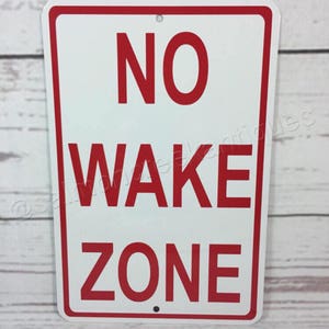 NO Wake Zone Metal Boat Marina Sign NEW  -  (3 sizes available)