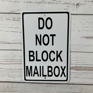 Do Not Block Mailbox Metal Street No Parking Property Sign NEW - (3 sizes available)