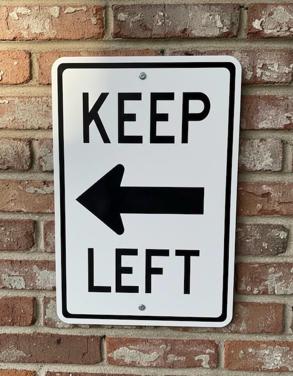 KEEP LEFT Metal Street Traffic One Way Direction Sign NEW (3 sizes 