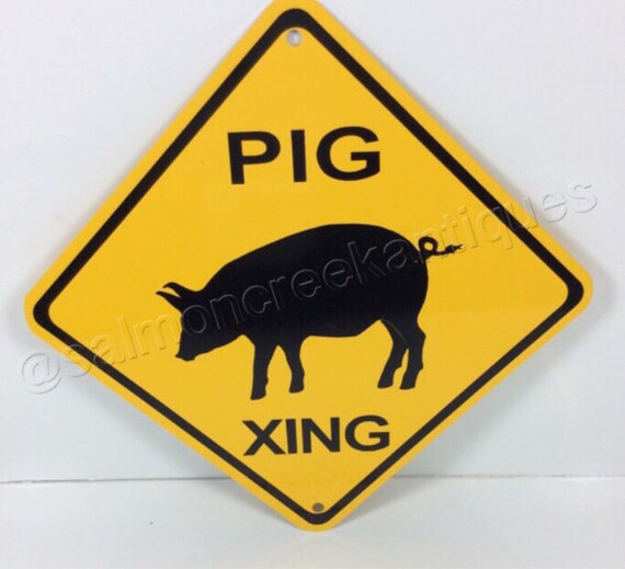 Pig Crossing Xing Sign New Made in USA