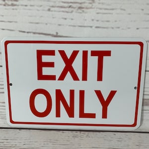 EXIT ONLY Metal Door Home or Business Safety Warning Sign NEW -  (3 sizes available)