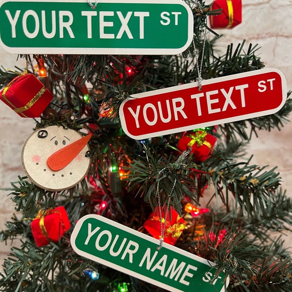 Custom Name "Your Text" Street Road Sign Mini METAL Sign CHRISTMAS Tree Ornament - Personalized! You choose Name! 2 Sizes Now Available!