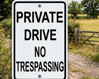 Private Drive No Trespassing Metal Road Street Property Sign NEW - (3 sizes available)