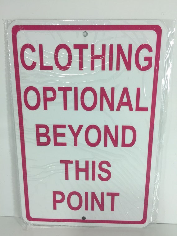Funny Signs For Man Cave HANGTIME Clothing Optional Beyond This Point ...