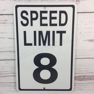 Speed Limit 8 Metal Street Traffic Sign NEW 8MPH 8th Eighth Birthday ...