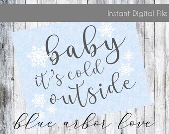 Baby ist es kalte Außenseite Urlaub Winter Weihnachten Wand Kunst Zeichen