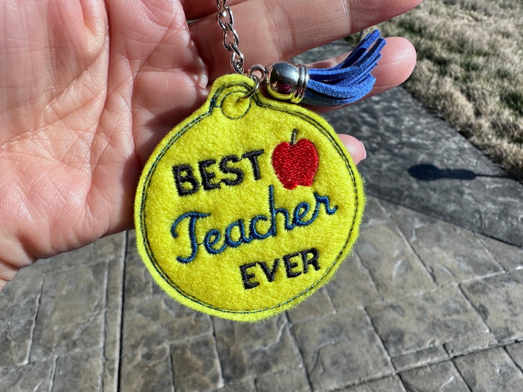 Best Teacher Ever in the Hoop Keychain Charm Small Embroidery Design