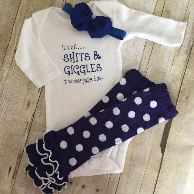 It/'s all sh...s and giggles baby girl t shirt BABY GIRL or BOY bodysuit til someone giggles and sh...s Baby boy t shirt baby bodysuit
