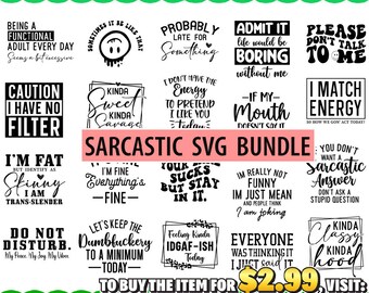 Sarcastic svg, Sarcasm Svg Bundle, Sarcastic Bundle Svg, Funny Svg Bundle, Funny quotes Svg Bundle, Sarcastic Sayings Svg Bundle,Sarcasm Svg