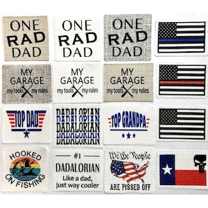 May include: A set of 12 iron-on patches with various designs, including American flag,  "One Rad Dad", "My Garage", "Top Dad", "Dadalorian", "Top Grandpa", and "We the People Are Pissed Off".