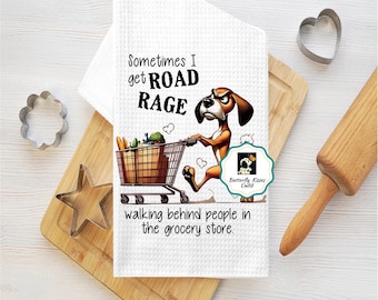 Sometimes I Get Road Rage - Funny Grumpy Dog Tea Towel, Waffle Weave/Flat Weave Poly Dish Towel