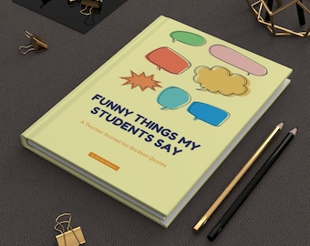 Cosas divertidas que dicen mis alumnos Diario del maestro - Regalo para maestros