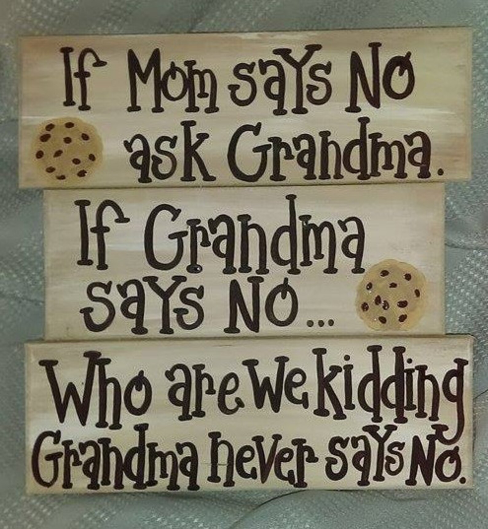 If Mom Says No Ask Grandma. If Grandma Says No...who Are We  Etsy